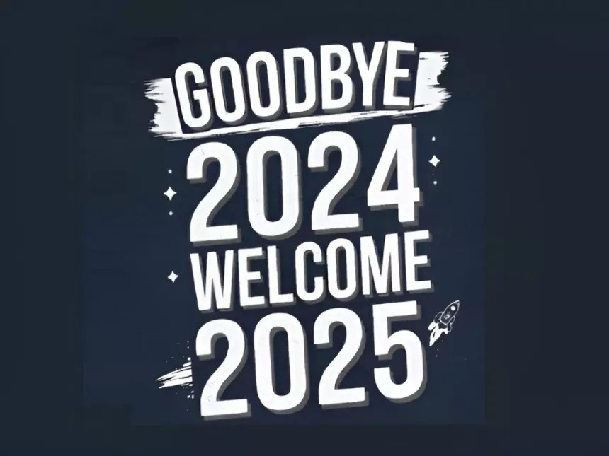 Read more about the article Goodbye 2024, Welcome 2025