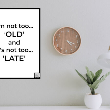 Not Too Old – Printable Digital Download, 5×7, 8×10, 11×14, 16×20, JPG, PNG, PDF