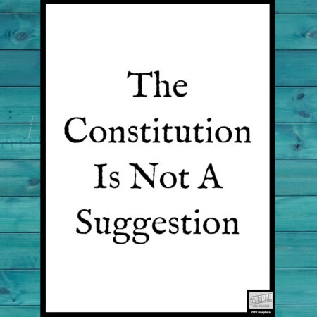 Constitution Is Not A Suggestion – Inspirational Message Printable Digital Download, 5×7, 8×10, 11×14, 16×20, JPG, PNG, PDF